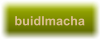 buidlmacha